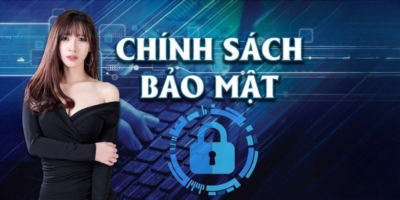 Lý do cần hiểu rõ chính sách bảo mật?